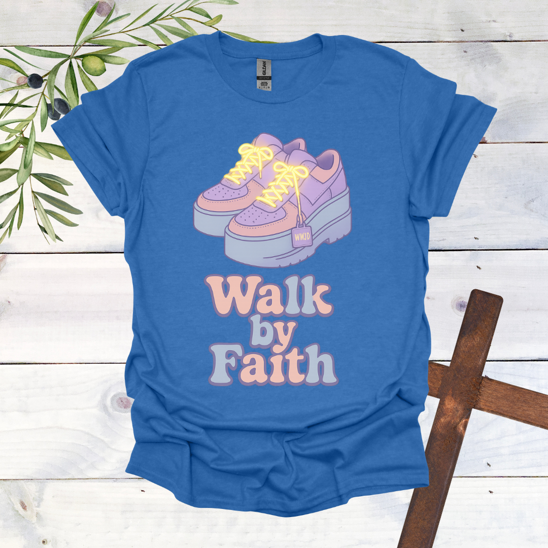 Walk by Faith T-Shirt