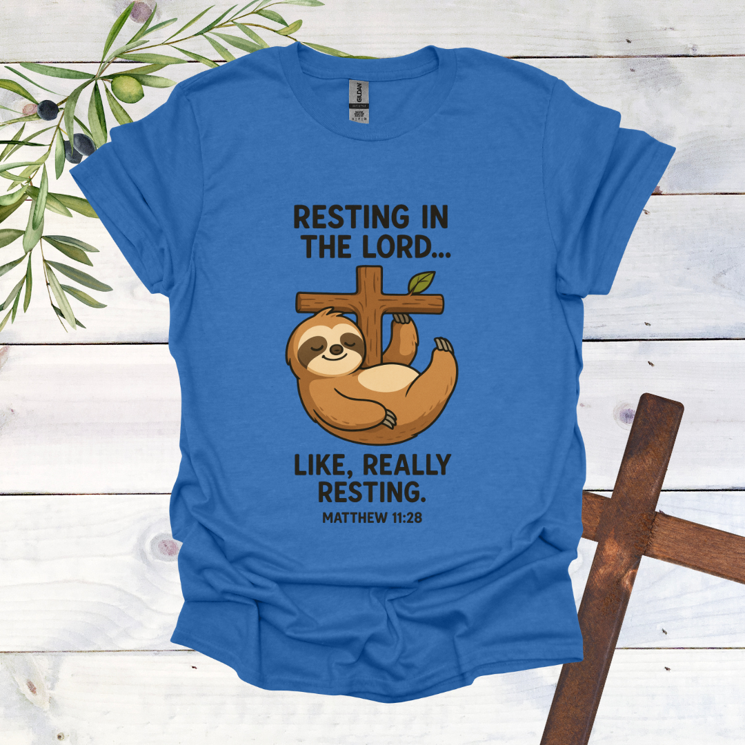 Resting in the Lord...Sloth T-Shirt
