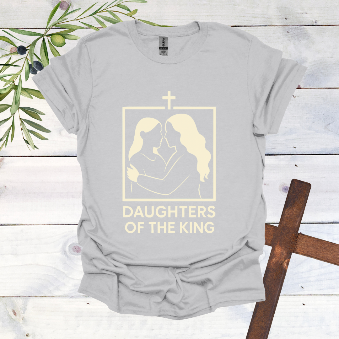 Daughters of a King T-Shirt