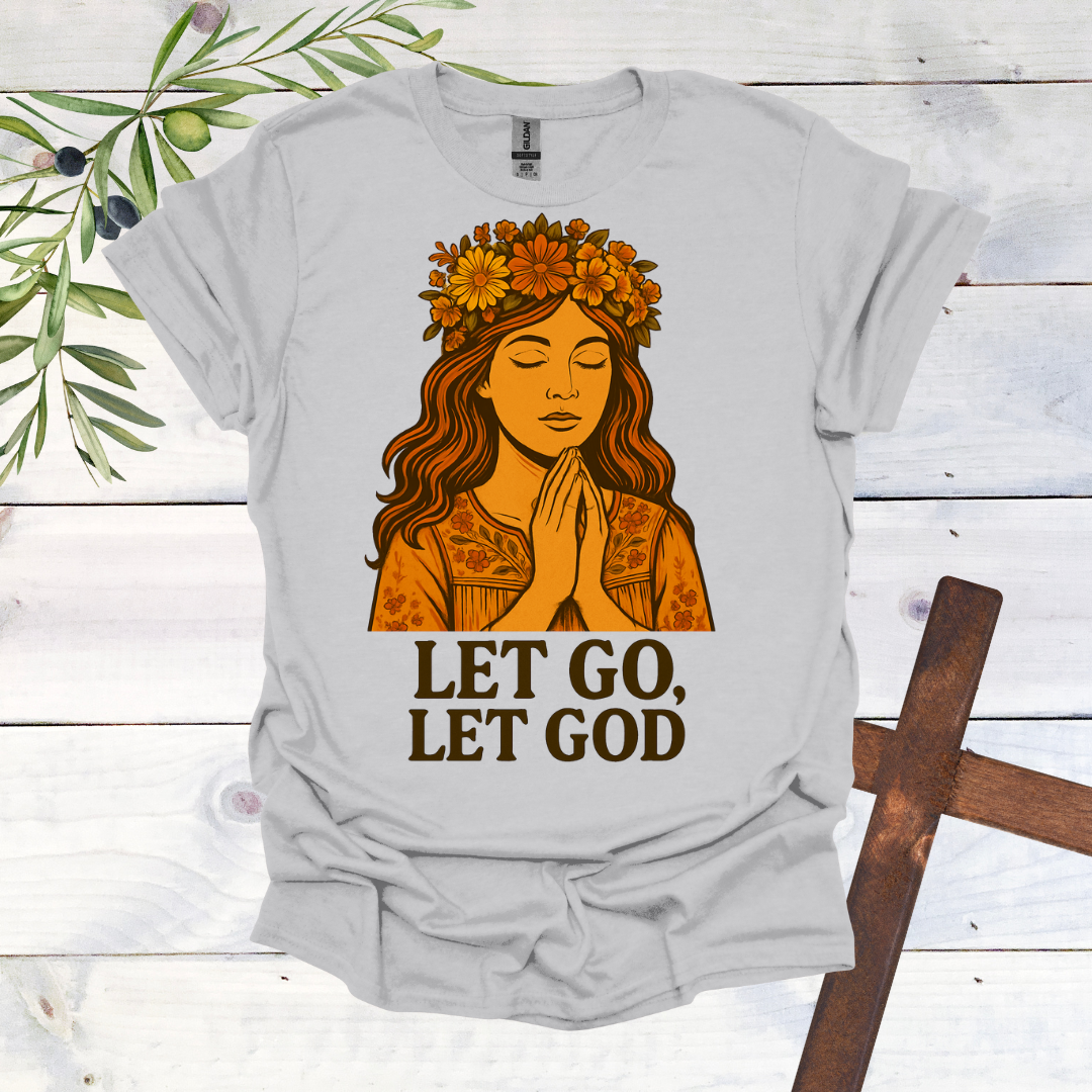 Let Go Let God T-Shirt
