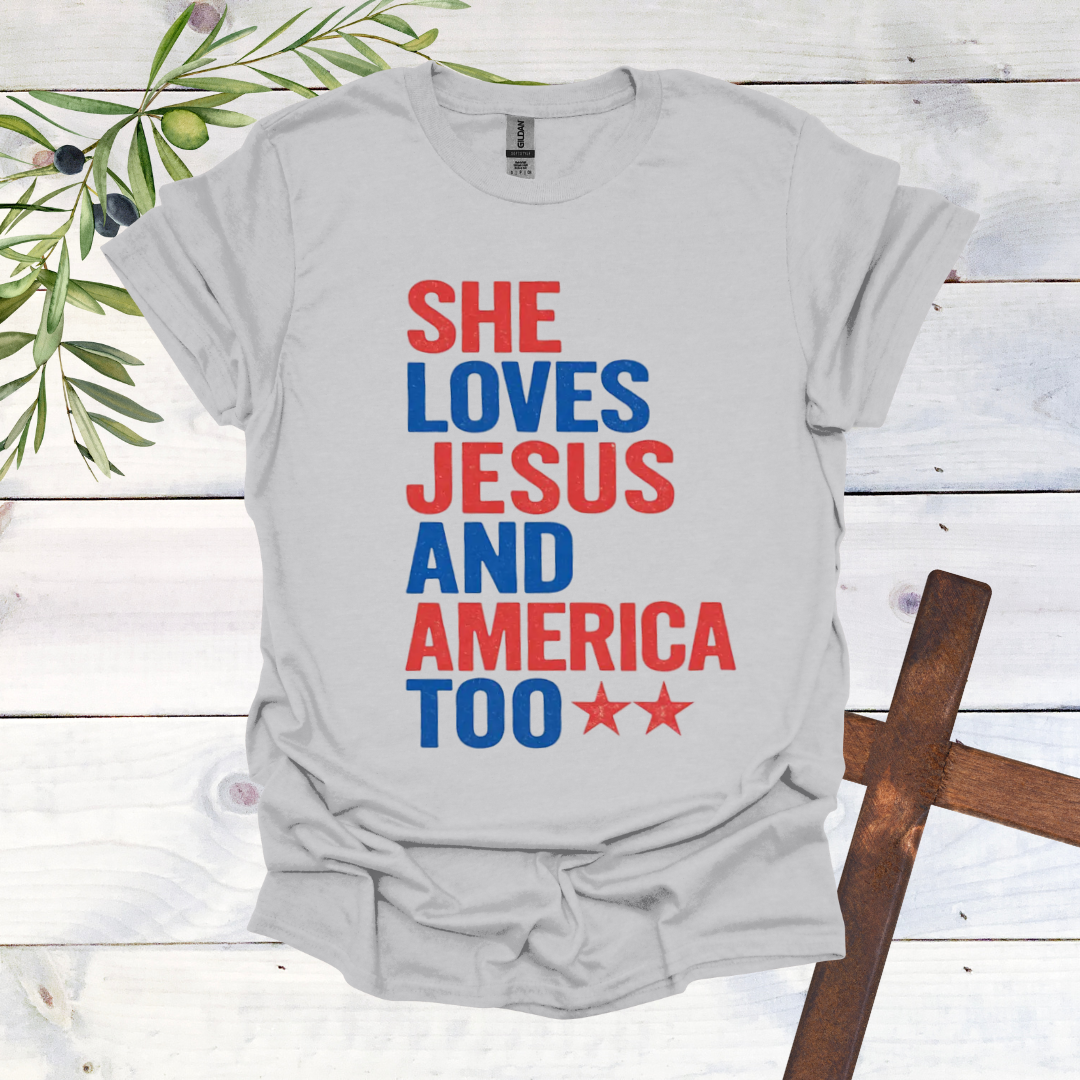 She Loves Jesus and America Too T-Shirt