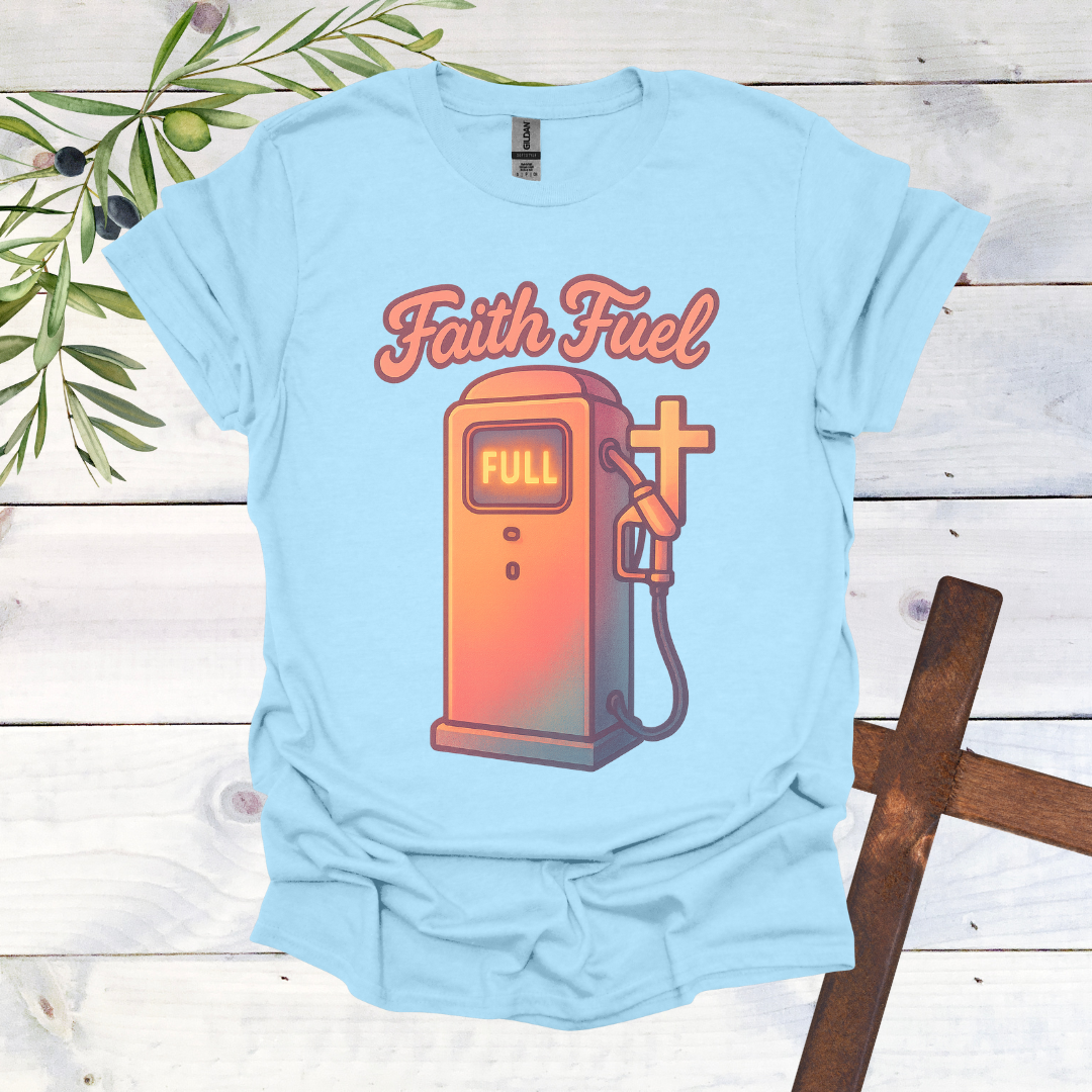 Faith Fuel T-Shirt