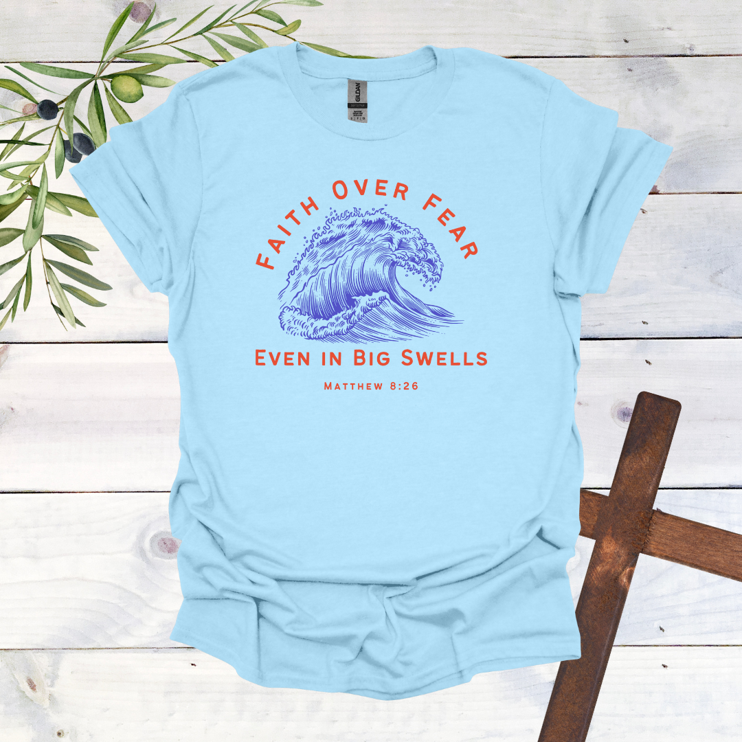 Faith Over Fear - Surfer T-Shirt