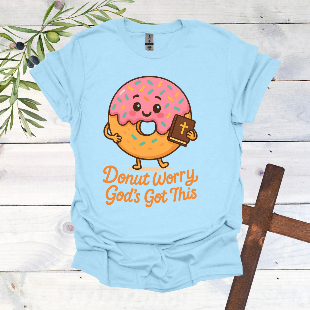 Donut Worry God's Got This T-Shirt