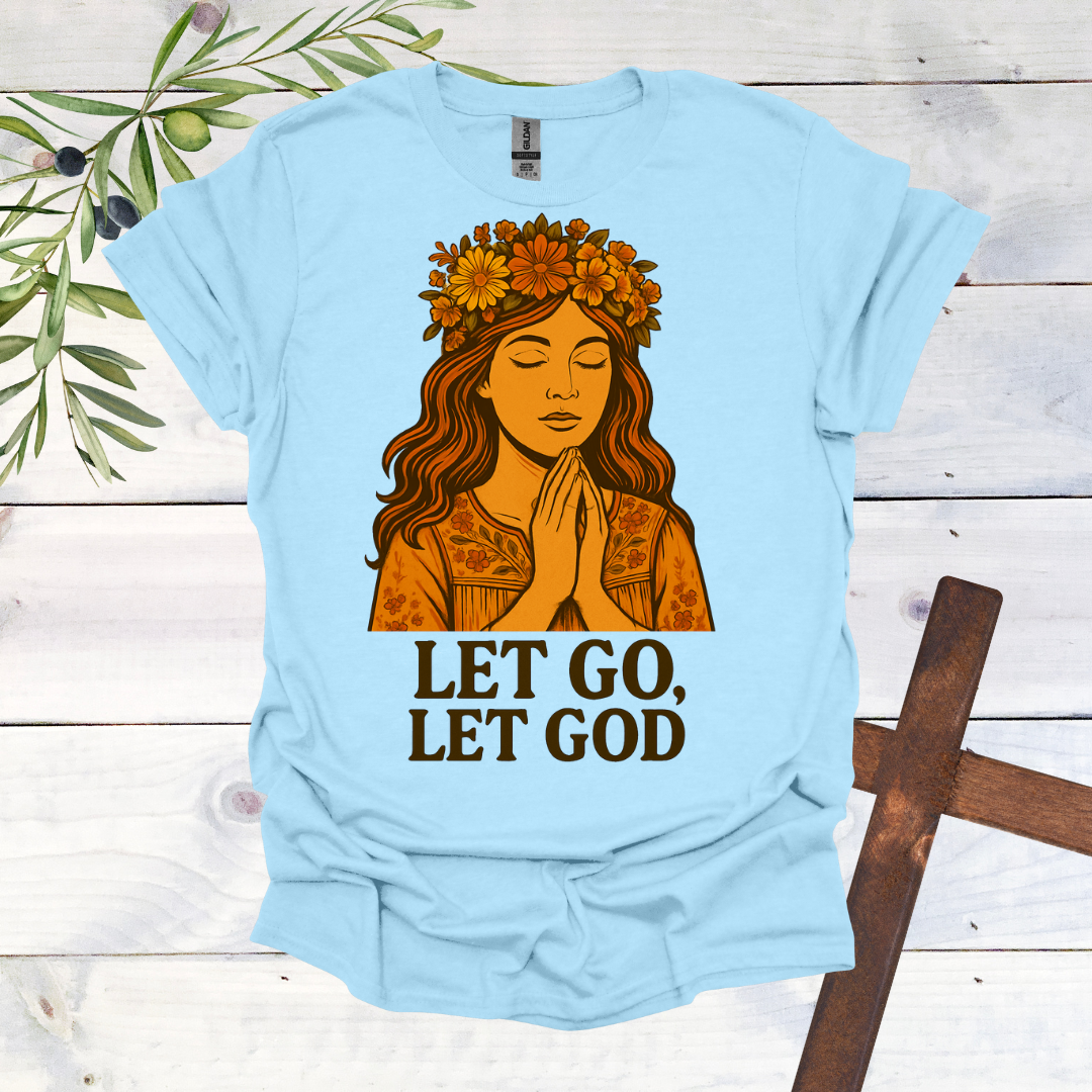 Let Go Let God T-Shirt