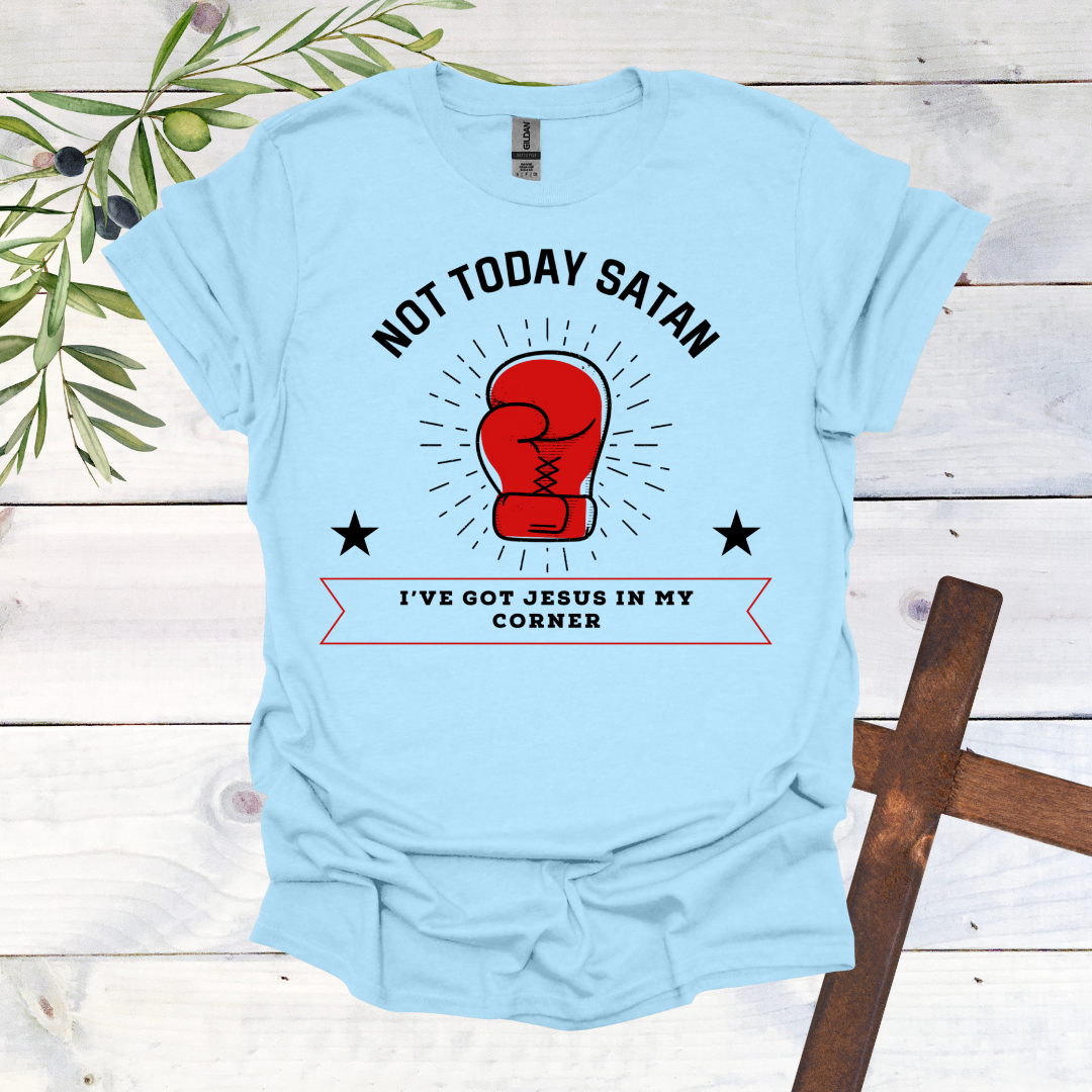 Not Today Satan T-Shirt