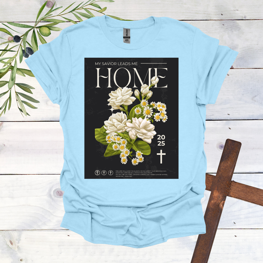 My Savior Leads Me Home T-Shirt