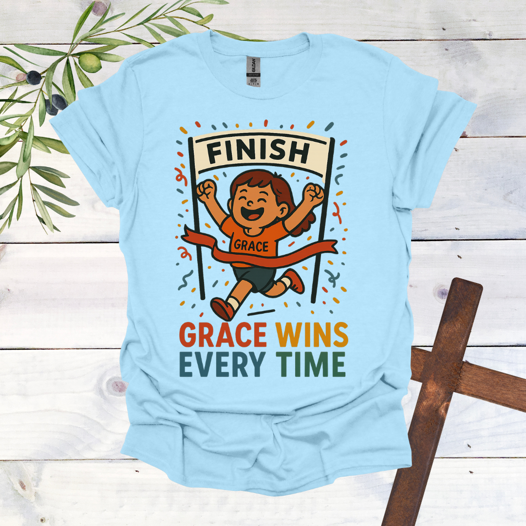 Grace Wins Every Time T-Shirt