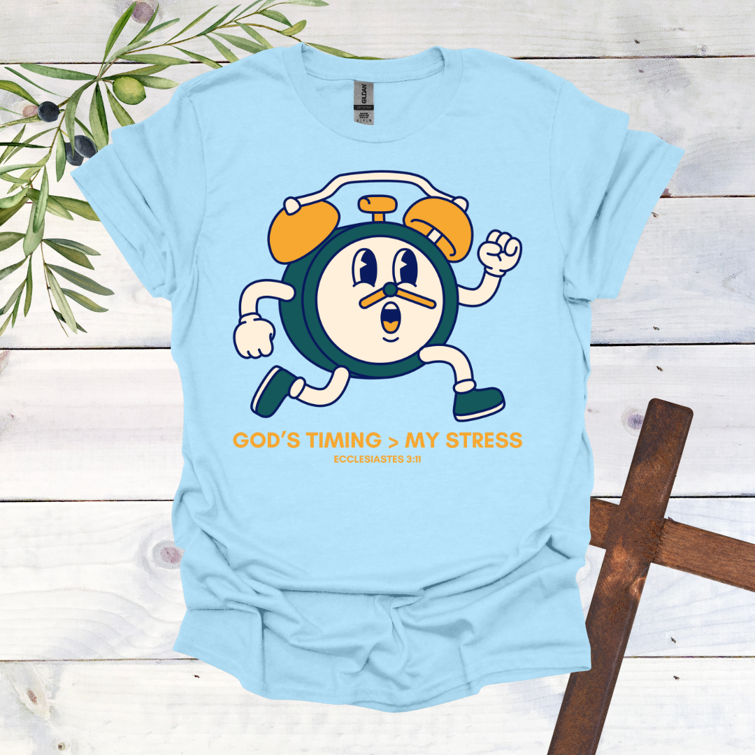 God's Timing > My Stress T-Shirt
