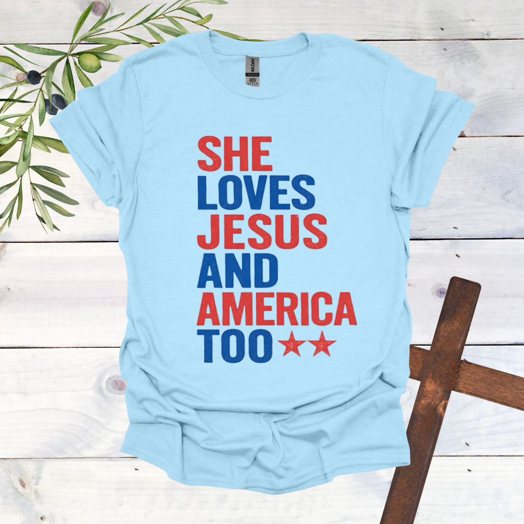 She Loves Jesus and America Too T-Shirt