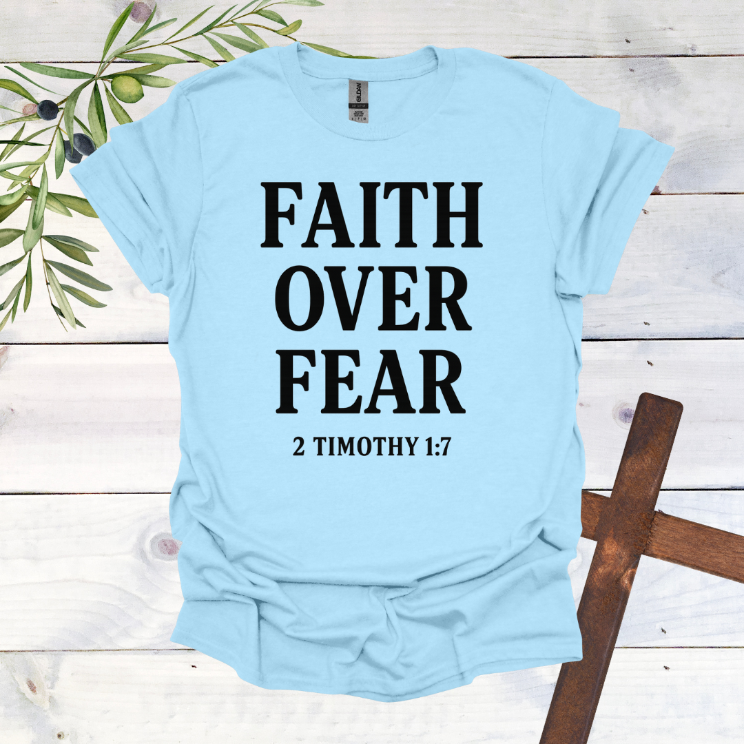 Faith Over Fear T-Shirt