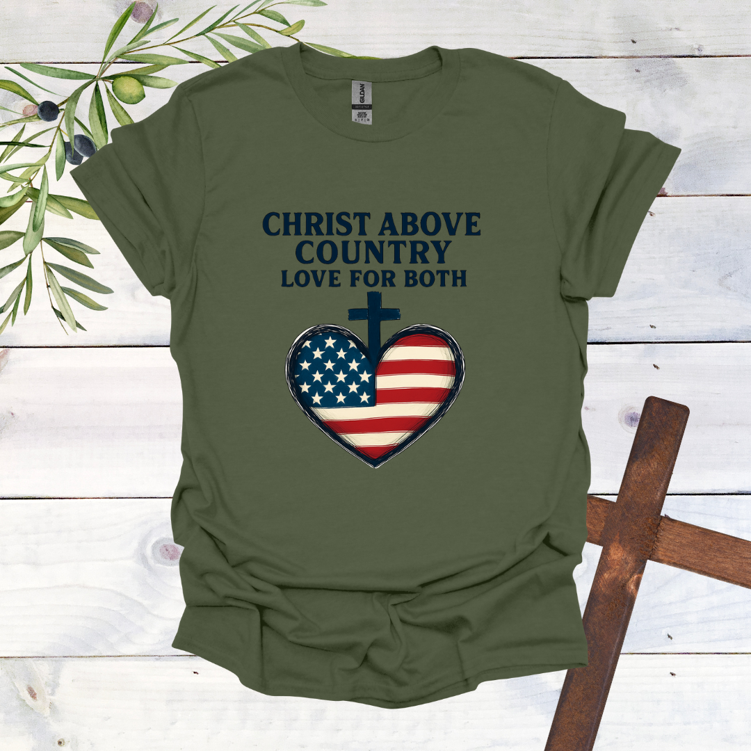 Christ Above Country Love for Both - T-Shirt