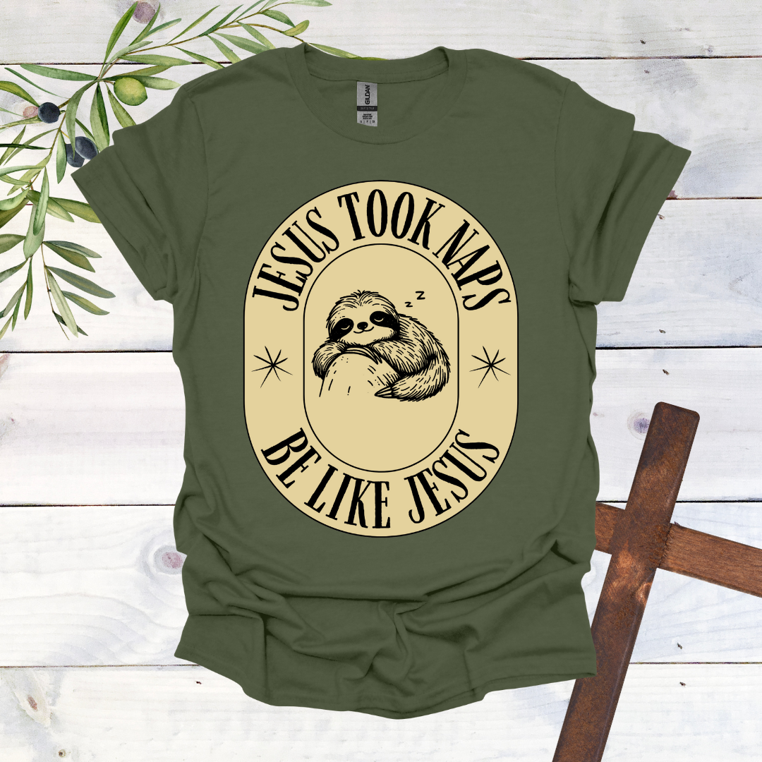 Jesus Took Naps - Sloth T-Shirt