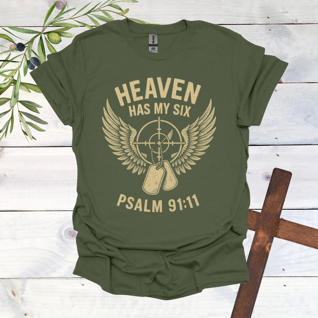 Heaven Has my Six T-Shirt