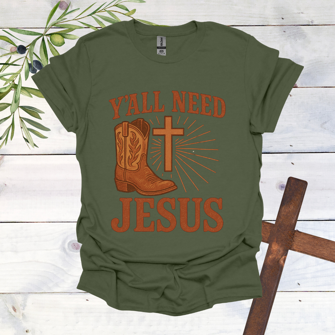 Ya'll Need Jesus T-Shirt