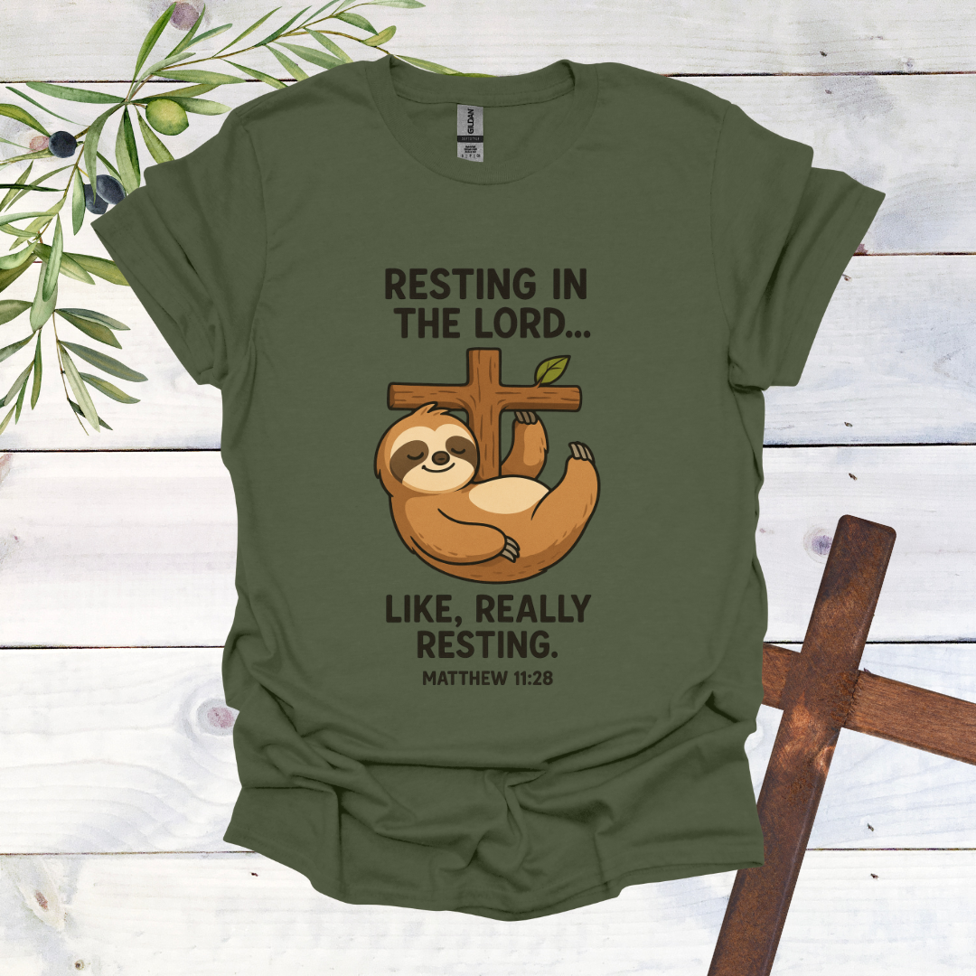 Resting in the Lord...Sloth T-Shirt