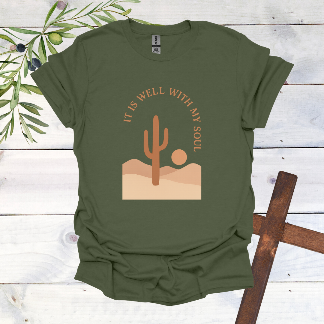 It is Well with My Soul - Cactus T-Shirt