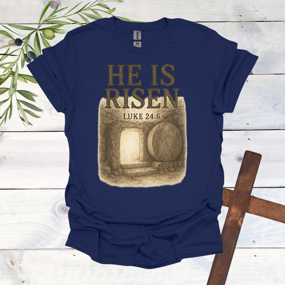 He is Risen T-Shirt