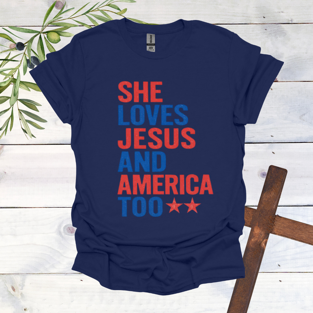 She Loves Jesus and America Too T-Shirt
