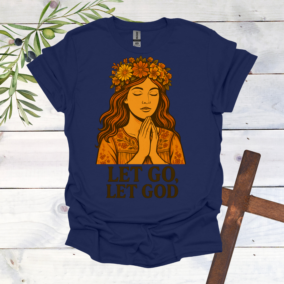 Let Go Let God T-Shirt