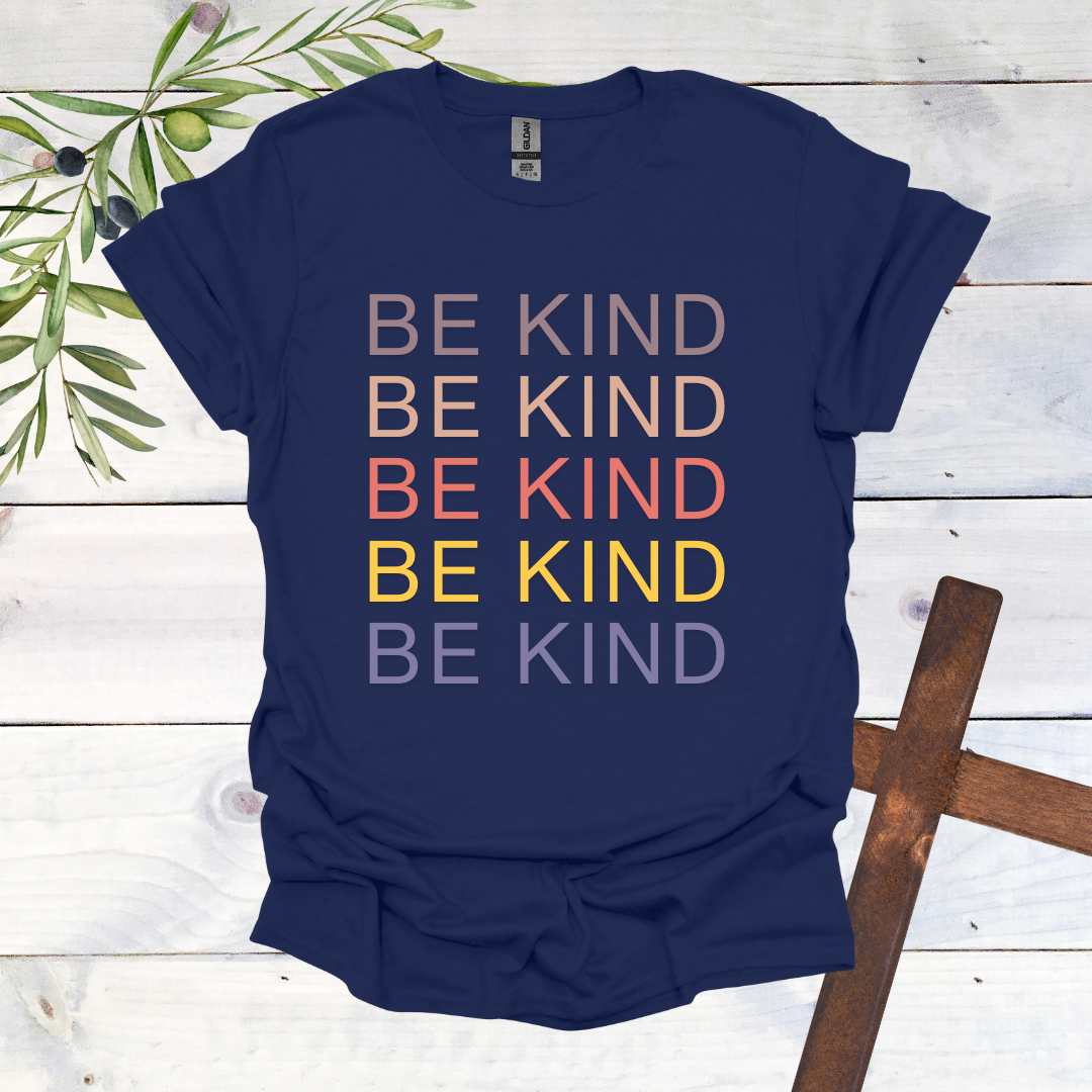 BE KIND BE KIND - T-Shirt