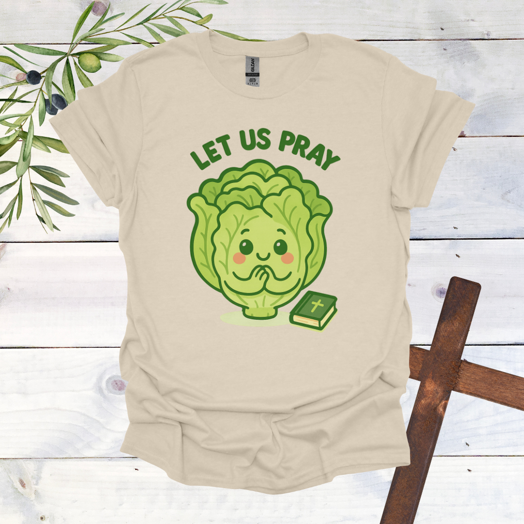 Lettuce Pray - Let us Pray T-Shirt | Bold Christian Apparel