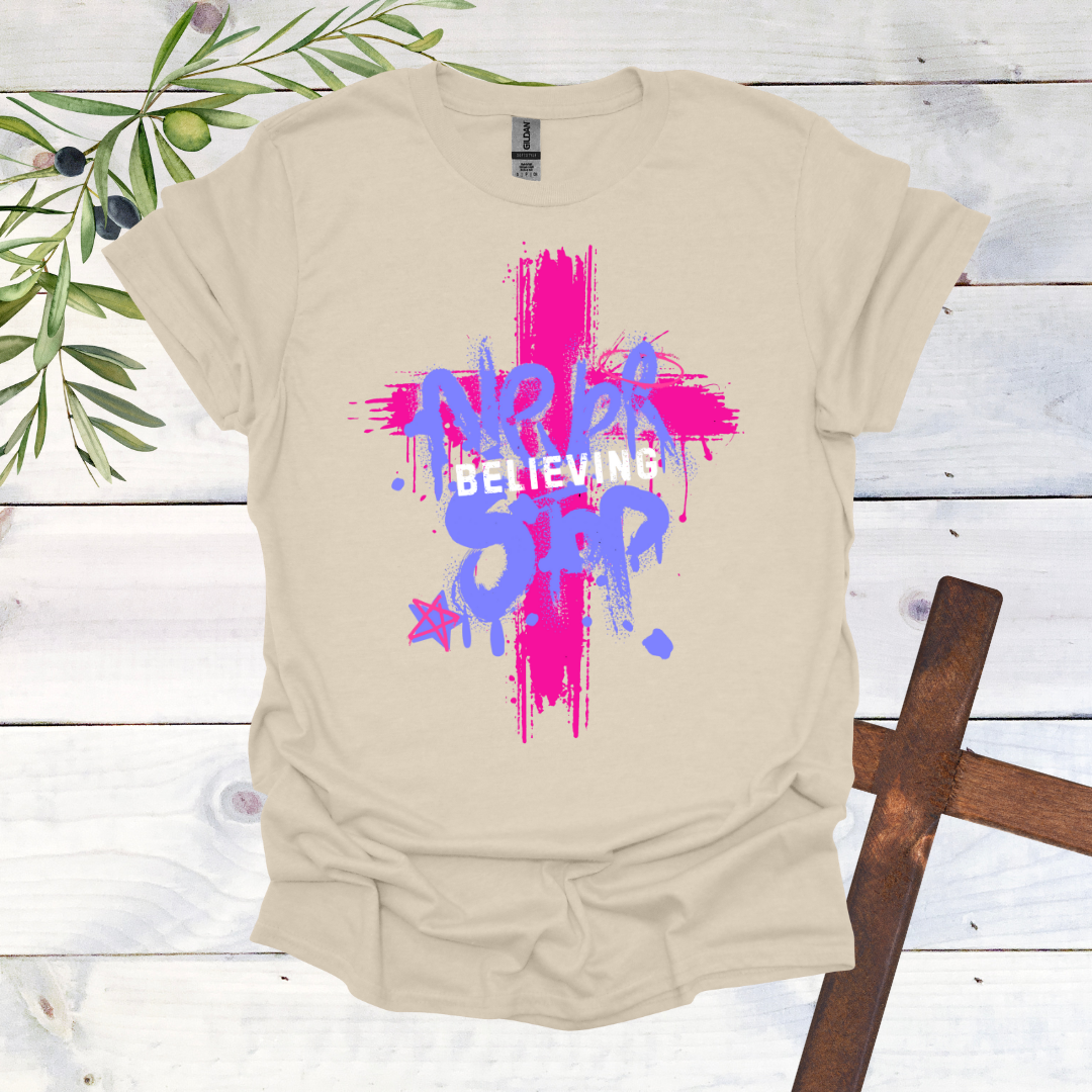 Never Stop Believing T-Shirt