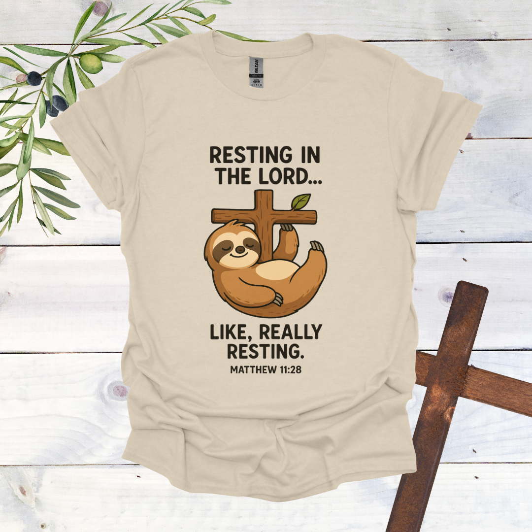 Resting in the Lord...Sloth T-Shirt