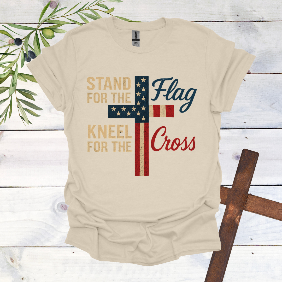 Stand for the Flag Kneel for the Cross T-Shirt