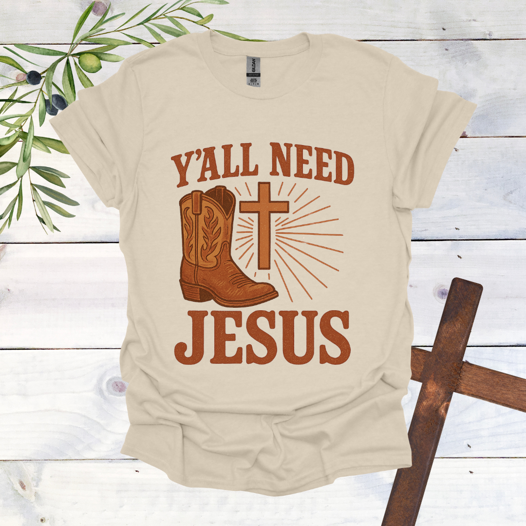 Ya'll Need Jesus T-Shirt