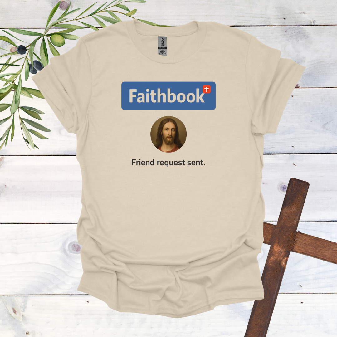 Faithbook - Friend Request sent T-Shirt