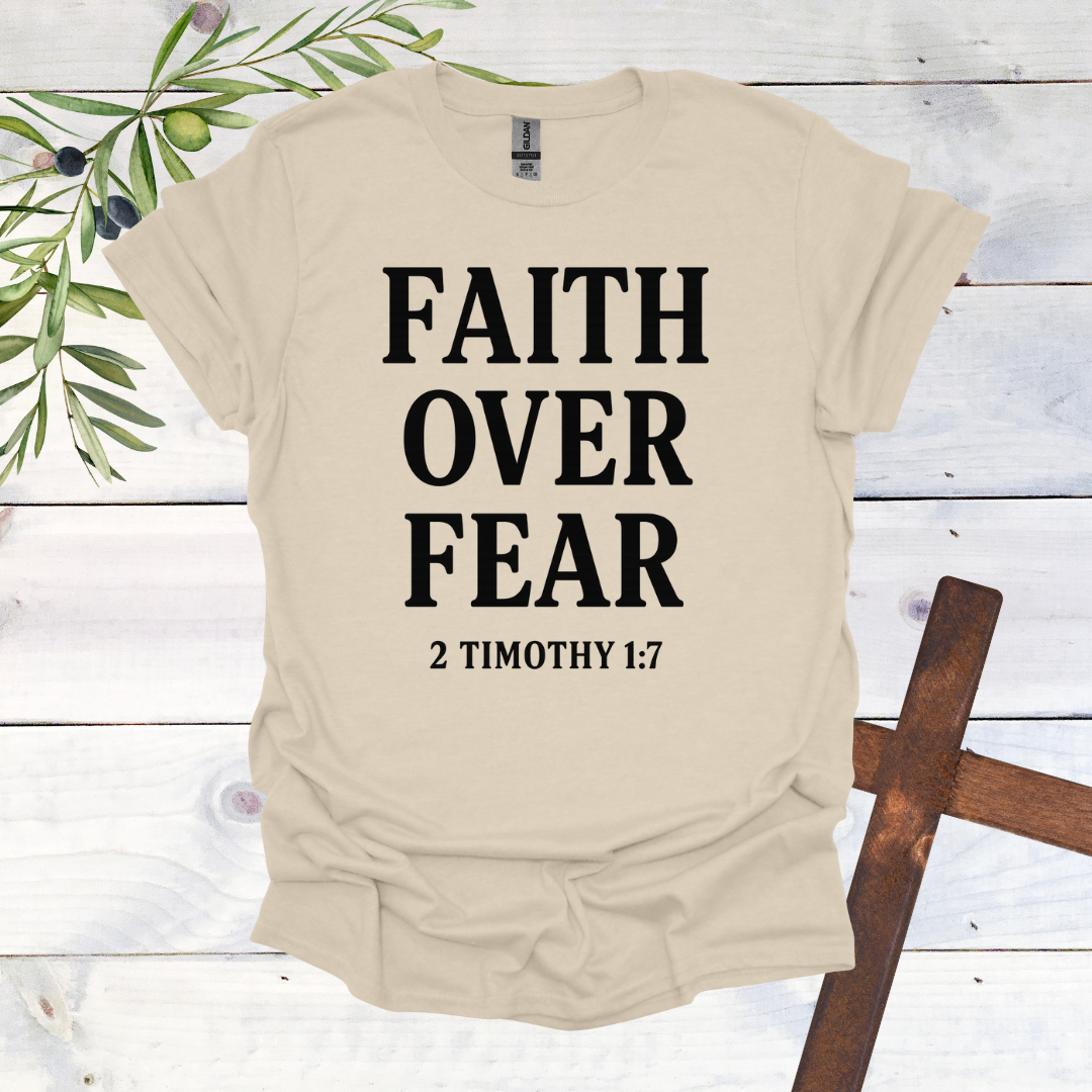 Faith Over Fear T-Shirt