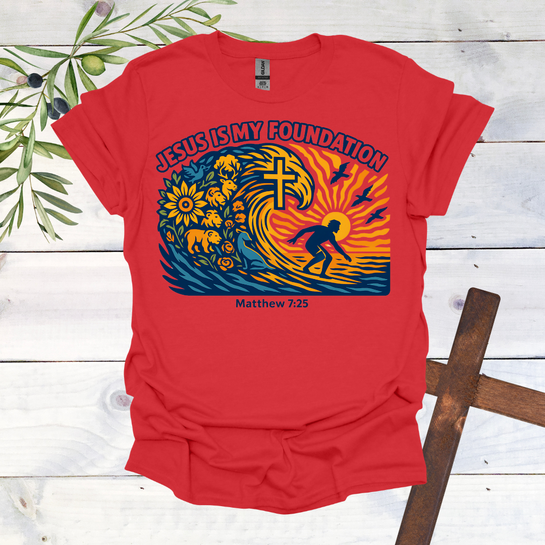 Jesus if My Foundation - Surf T-Shirt