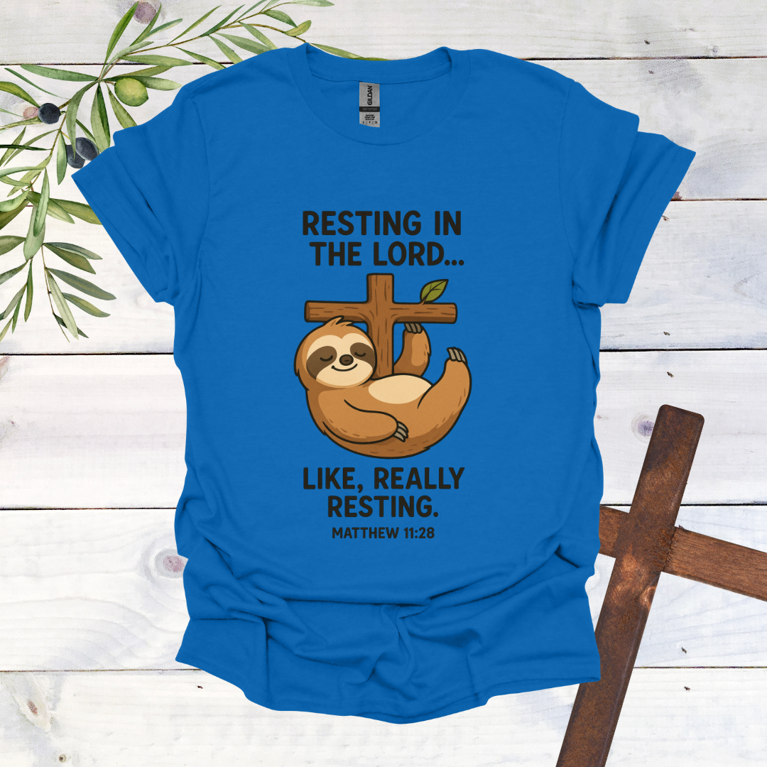Resting in the Lord...Sloth T-Shirt