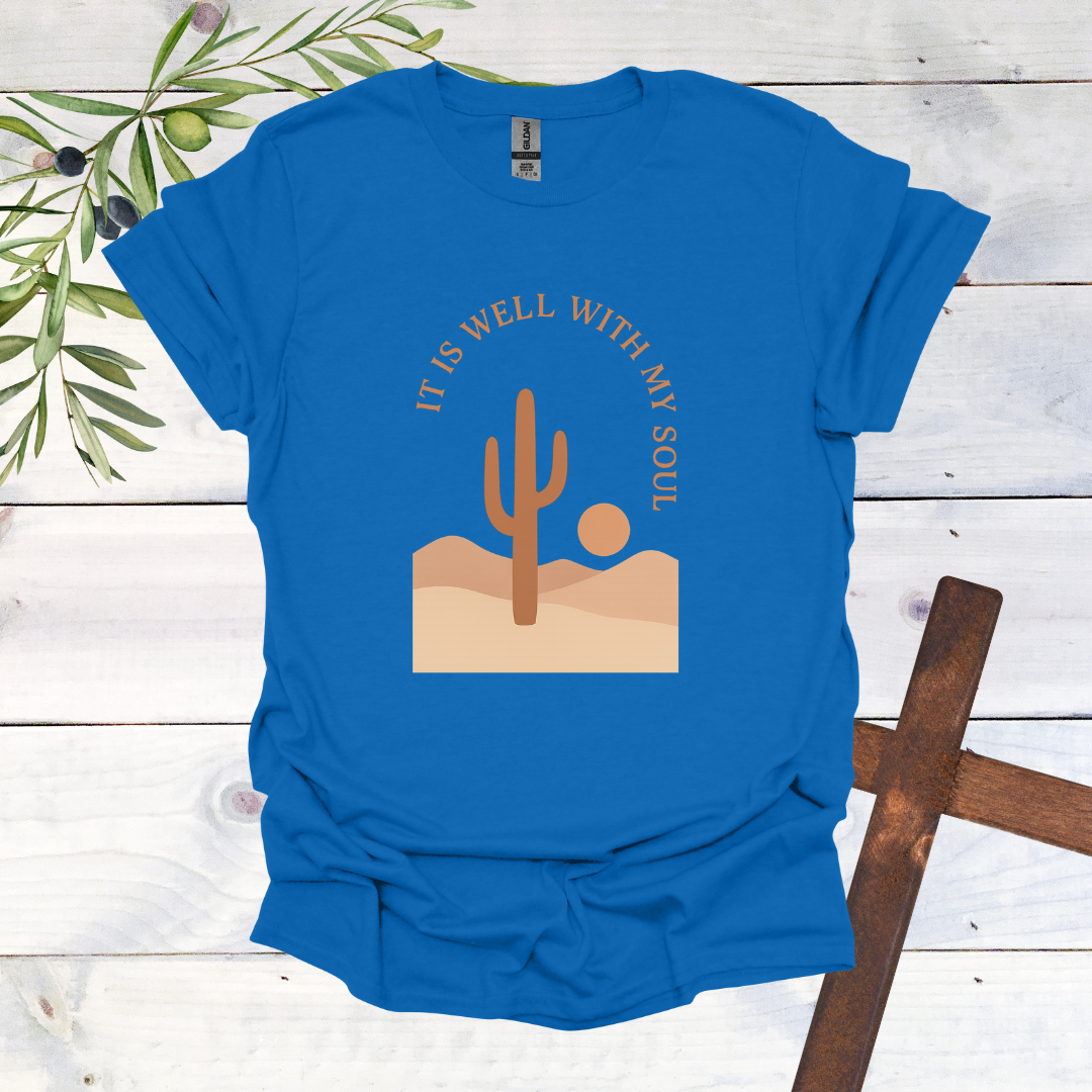 It is Well with My Soul - Cactus T-Shirt