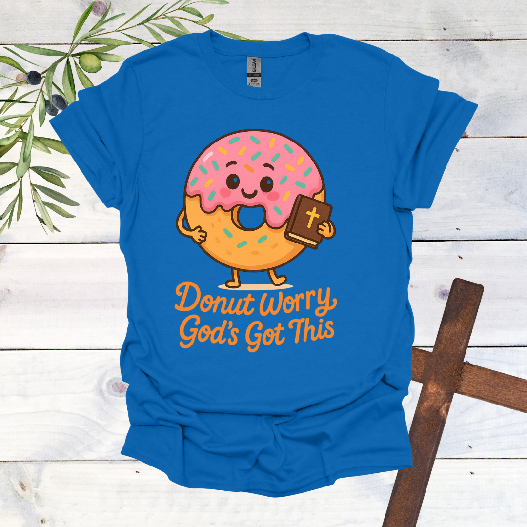Donut Worry God's Got This T-Shirt