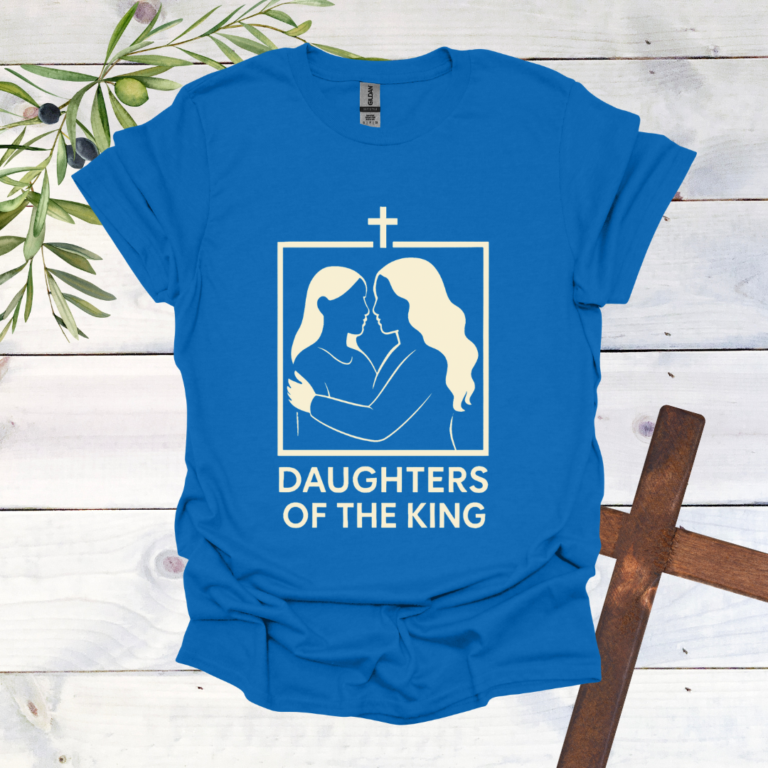 Daughters of a King T-Shirt