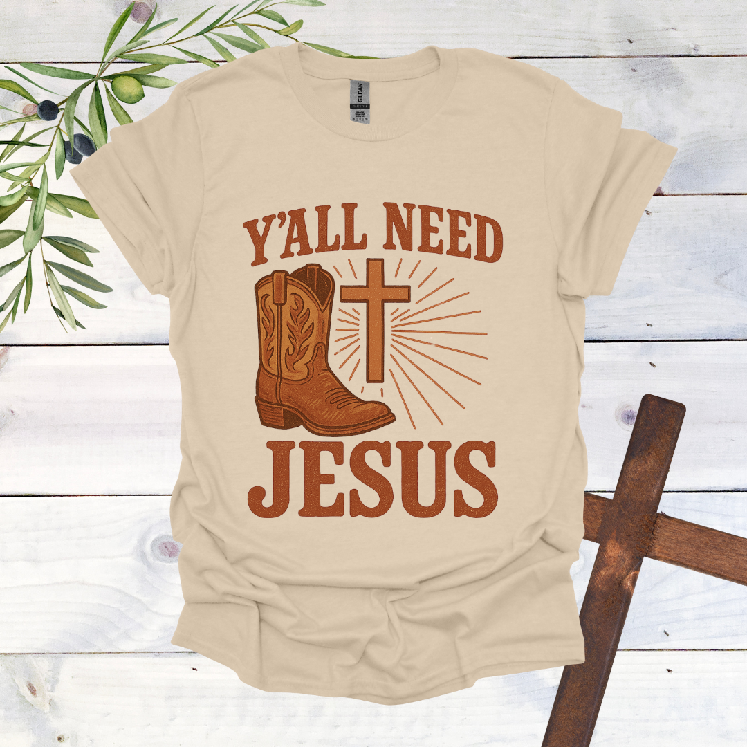 Ya'll Need Jesus T-Shirt