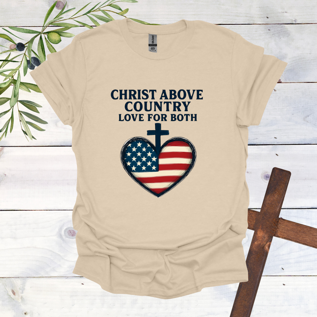 Christ Above Country Love for Both - T-Shirt