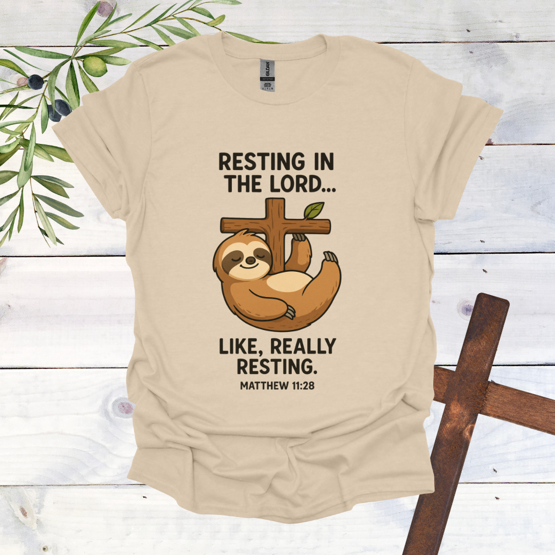 Resting in the Lord...Sloth T-Shirt