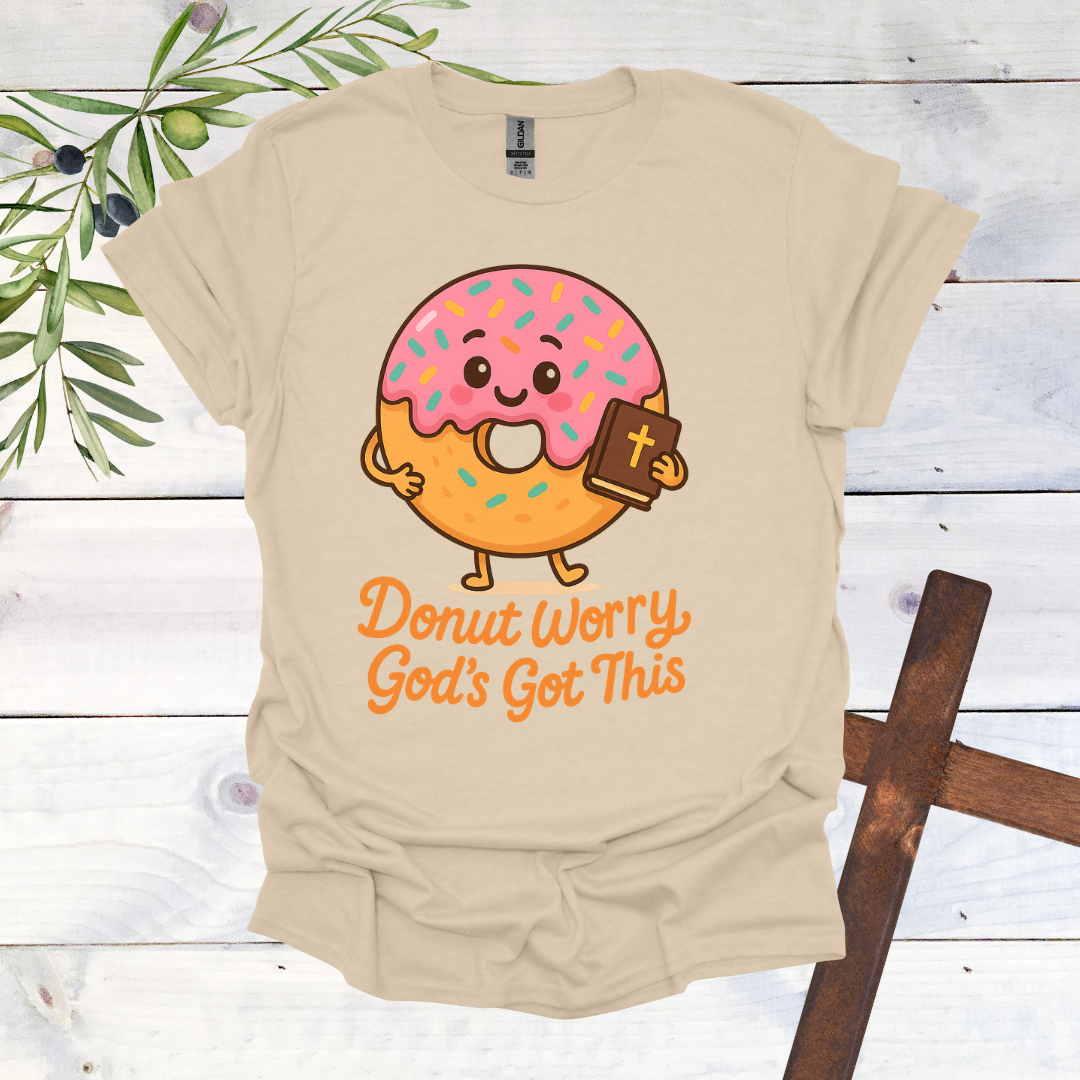 Donut Worry God's Got This T-Shirt