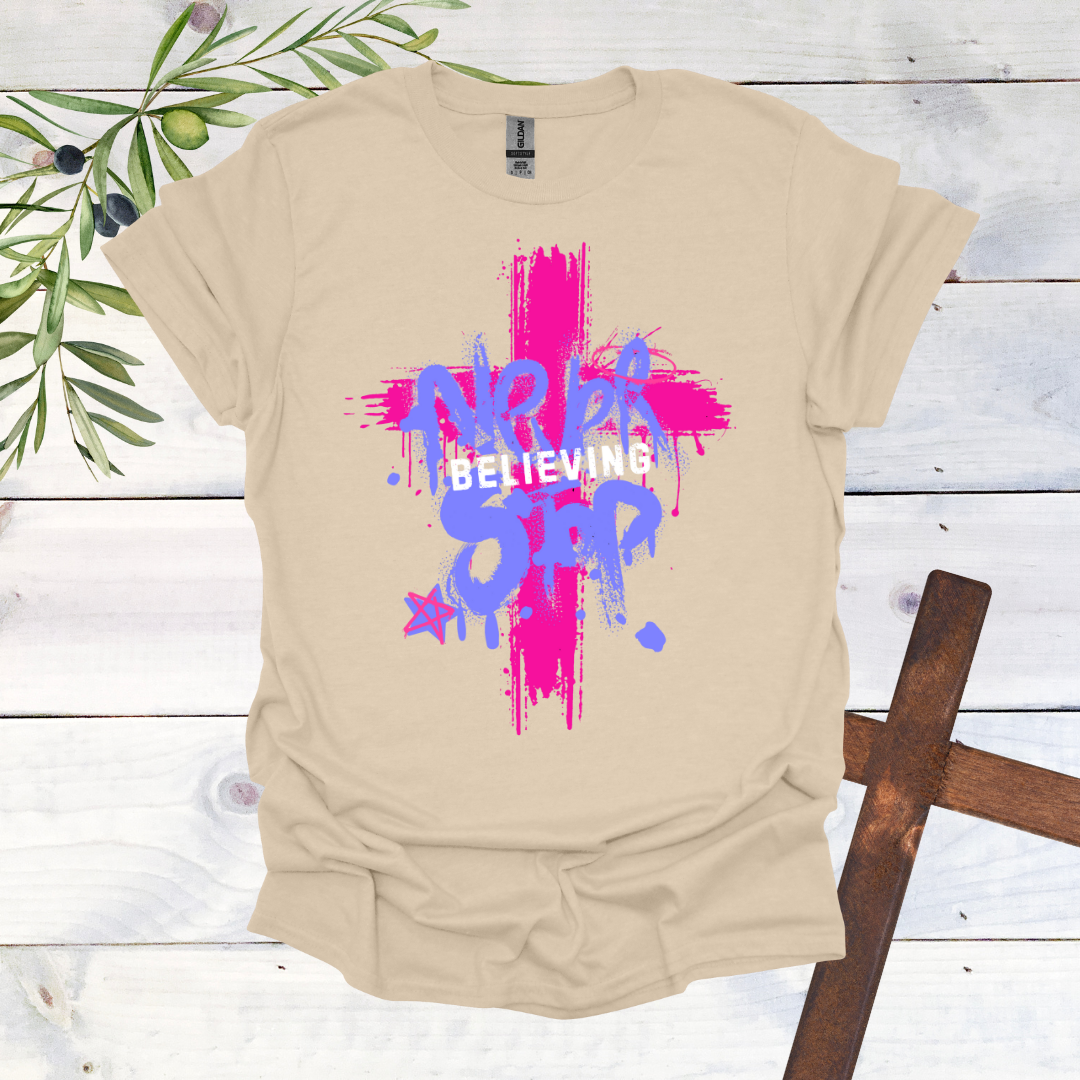 Never Stop Believing T-Shirt