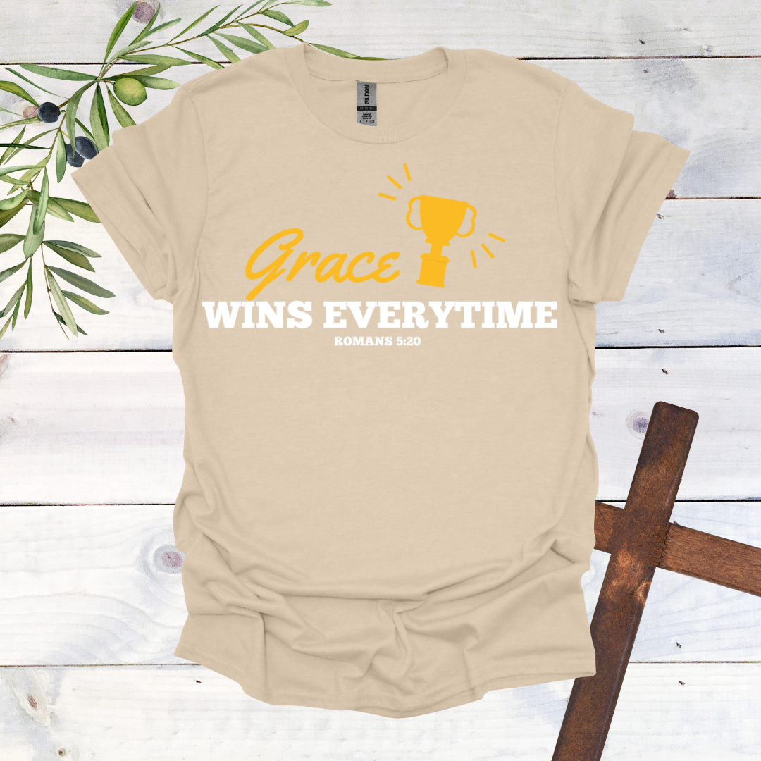 Grace Wins Every Time T-Shirt