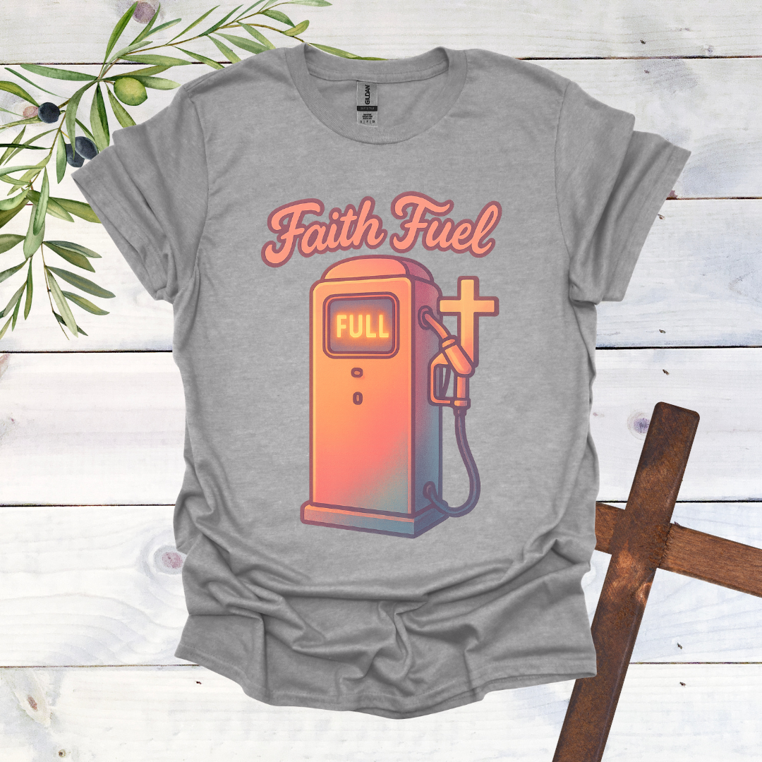 Faith Fuel T-Shirt