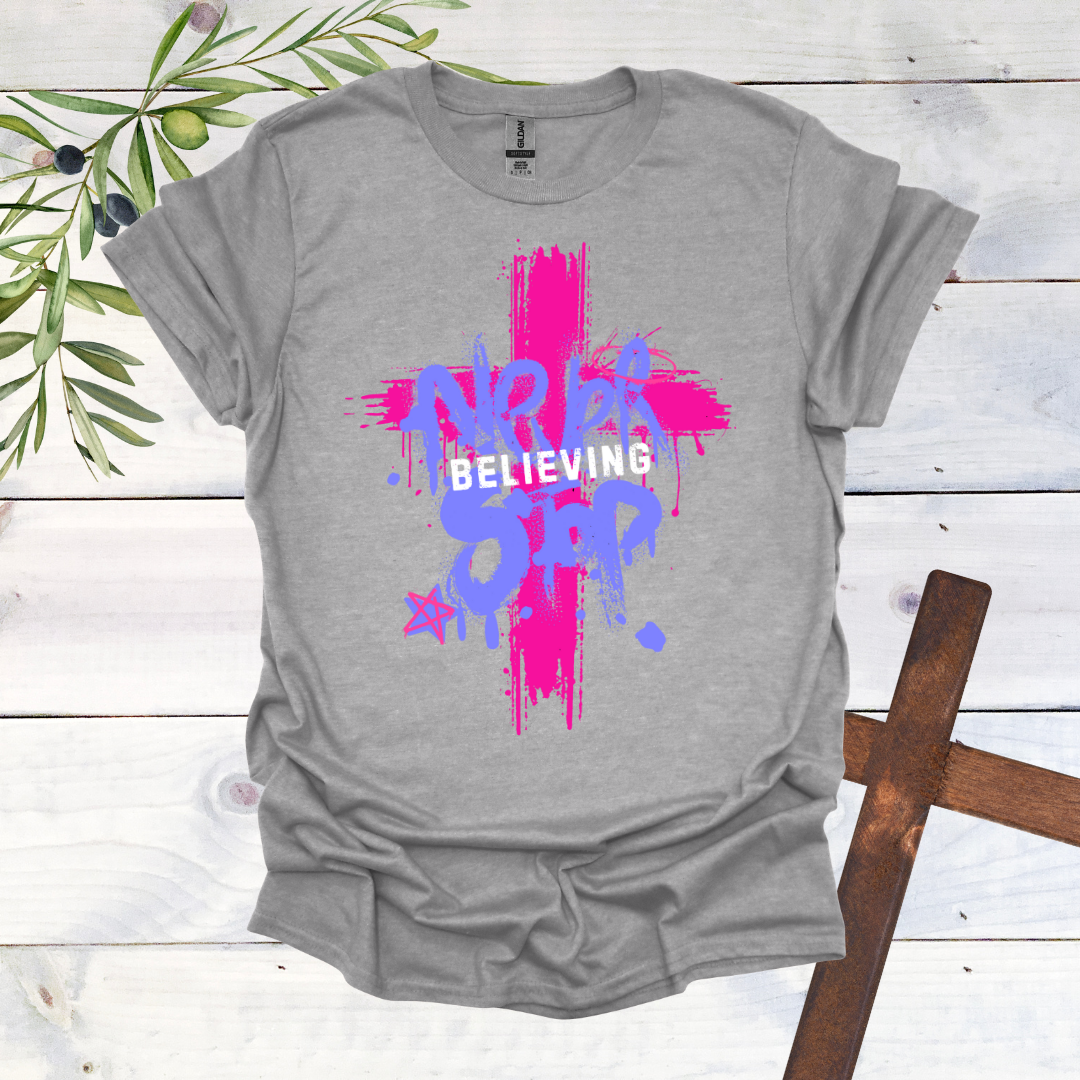 Never Stop Believing T-Shirt