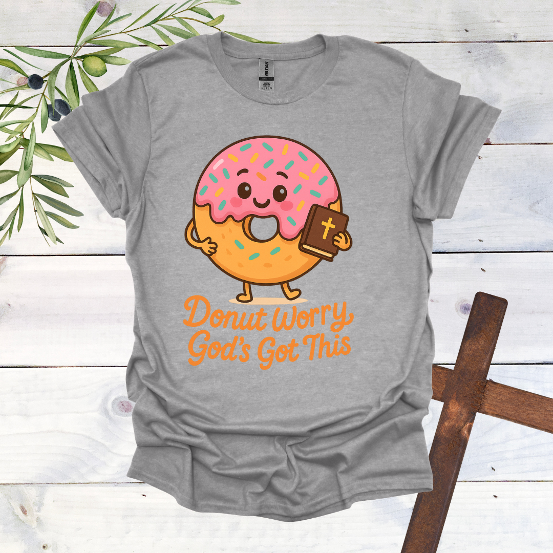 Donut Worry God's Got This T-Shirt
