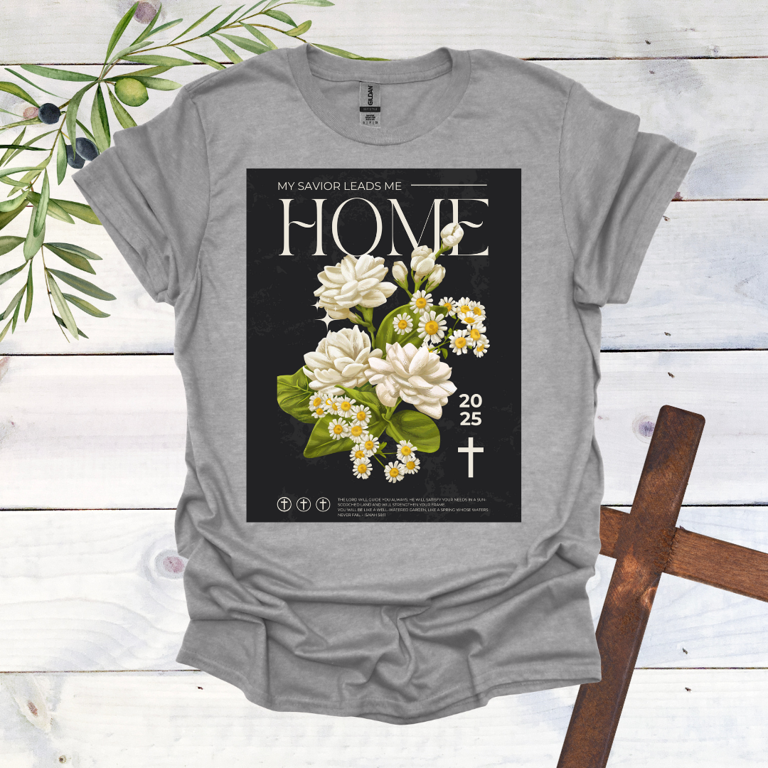 My Savior Leads Me Home T-Shirt