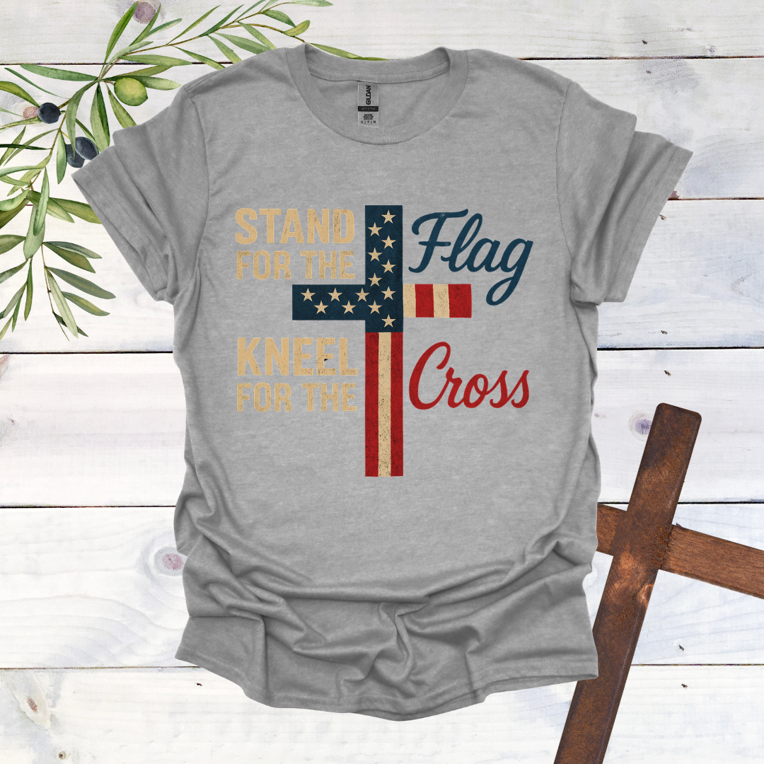Stand for the Flag Kneel for the Cross T-Shirt