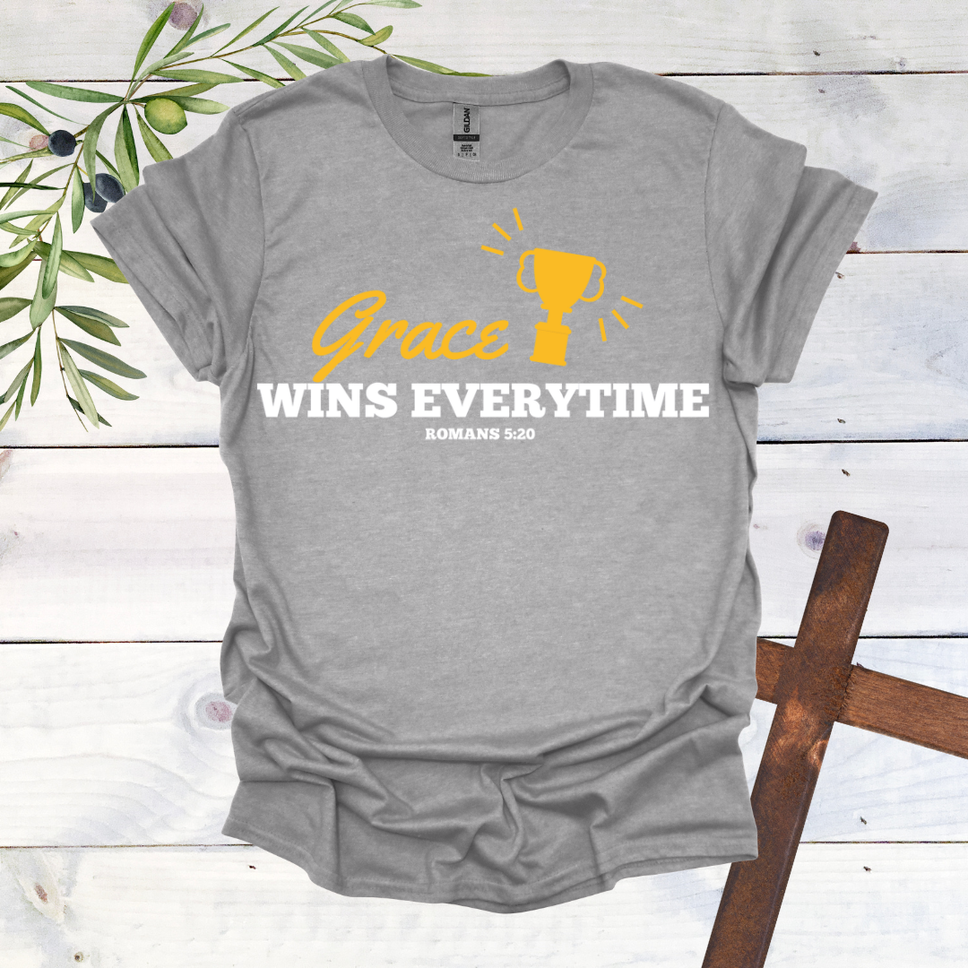 Grace Wins Every Time T-Shirt