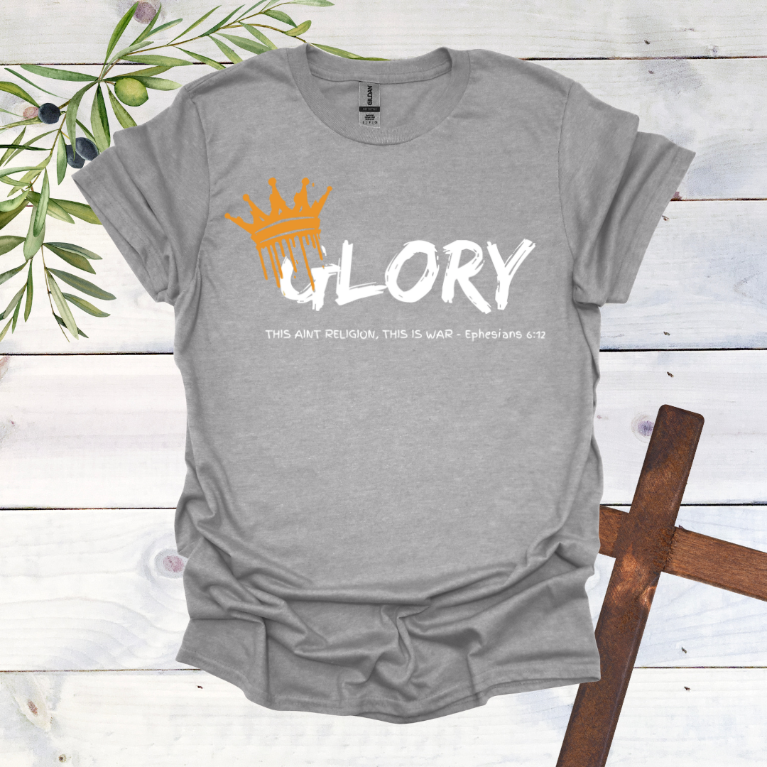 GLORY This Aint Religion This is WAR T-Shirt